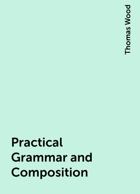 Practical Grammar and Composition