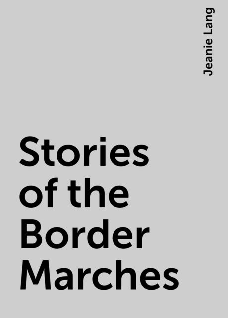 Stories of the Border Marches