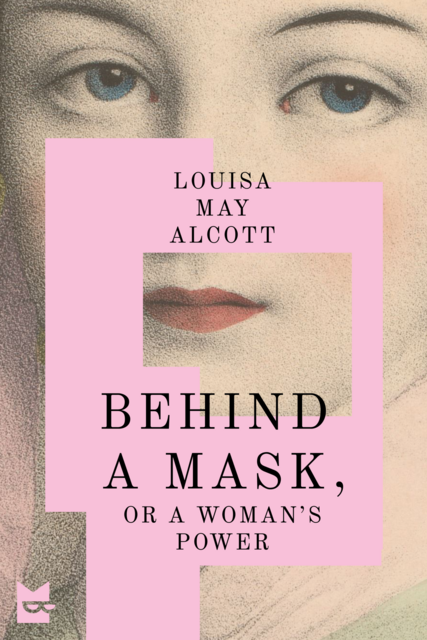 Behind a Mask, or A Woman’s Power