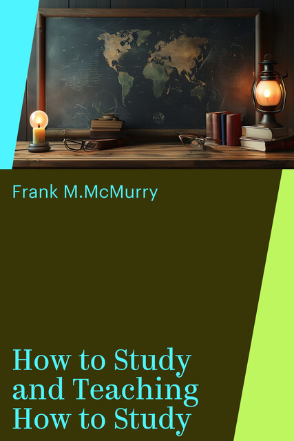 How to Study and Teaching How to Study