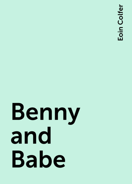 Benny and Babe