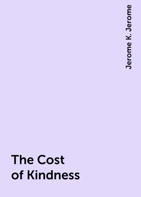 The Cost of Kindness