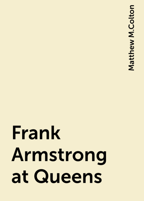 Frank Armstrong at Queens