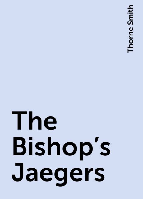 The Bishop's Jaegers