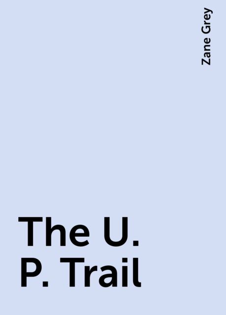 The U.P. Trail