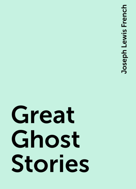 Great Ghost Stories