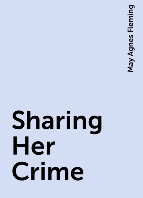 Sharing Her Crime