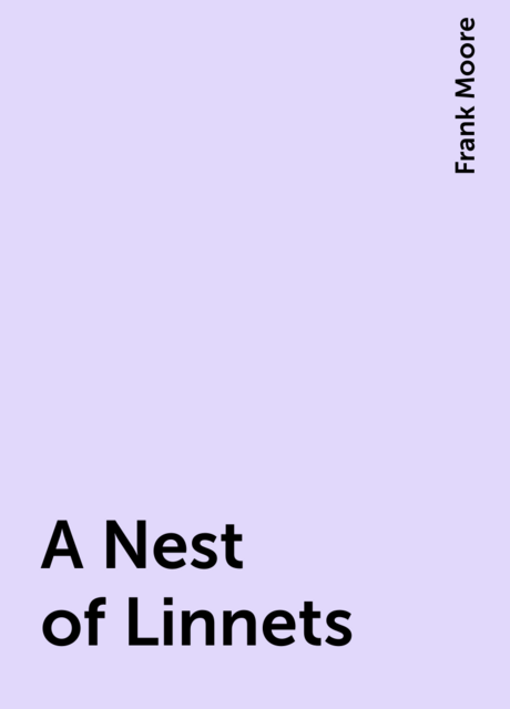 A Nest of Linnets