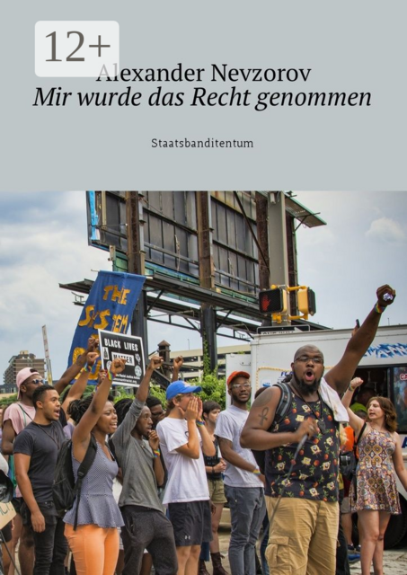 Mir wurde das Recht genommen. Staatsbanditentum