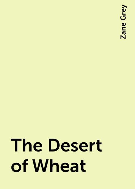 The Desert of Wheat