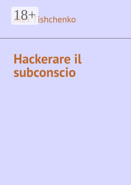 Hackerare il subconscio