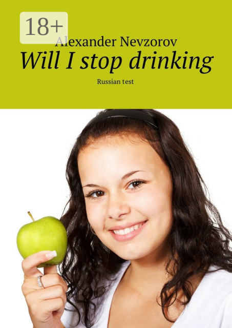 Will I stop drinking. Russian test