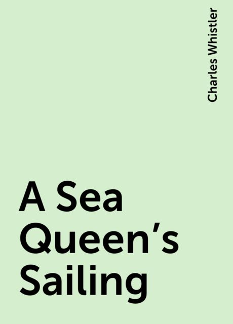 A Sea Queen's Sailing