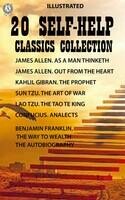 20 Self-Help Classics Collection. Personal Development Classics. Personal Growth (illustrated)