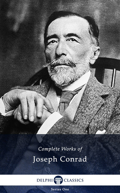 Complete Works of Joseph Conrad (Illustrated)