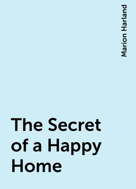 The Secret of a Happy Home