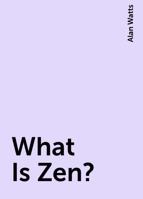 What Is Zen?