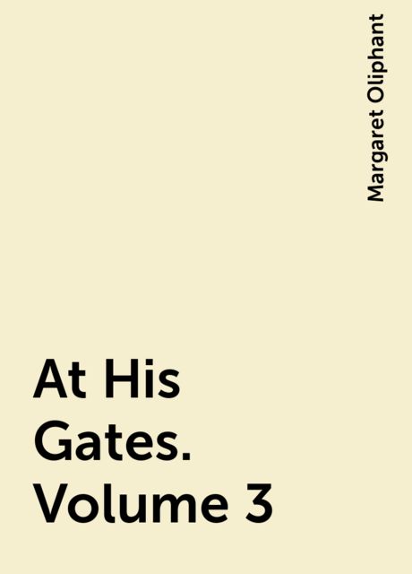 At His Gates. Volume 3