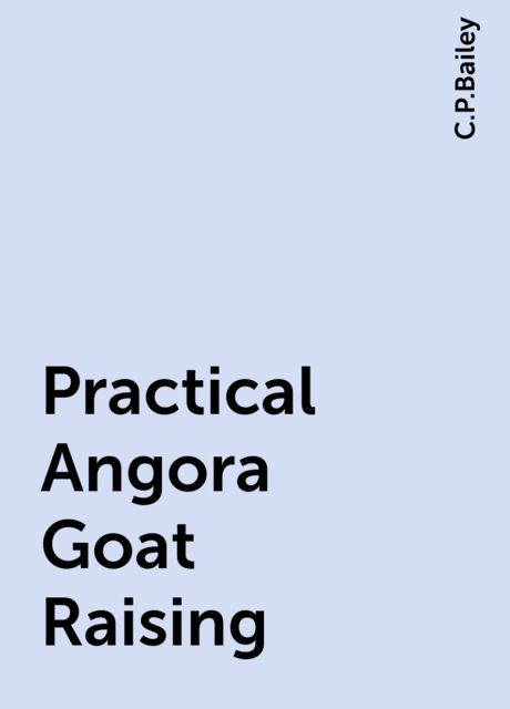 Practical Angora Goat Raising