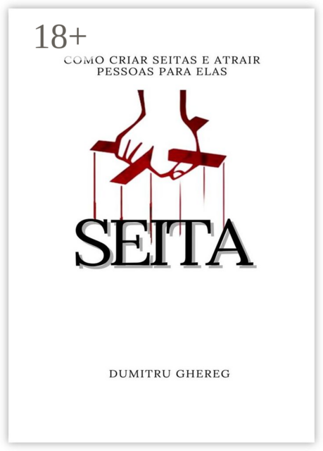 Seita. Como criar seitas e atrair pessoas para elas