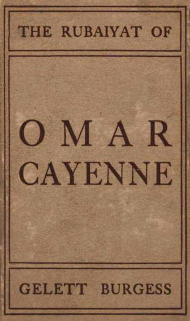 The Rubaiyat of Omar Cayenne