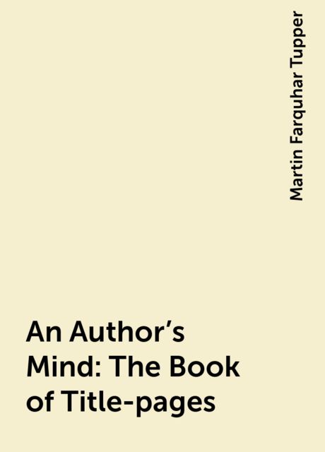 An Author's Mind : The Book of Title-pages