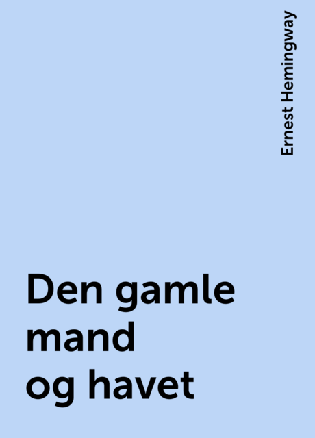 Den gamle mand og havet