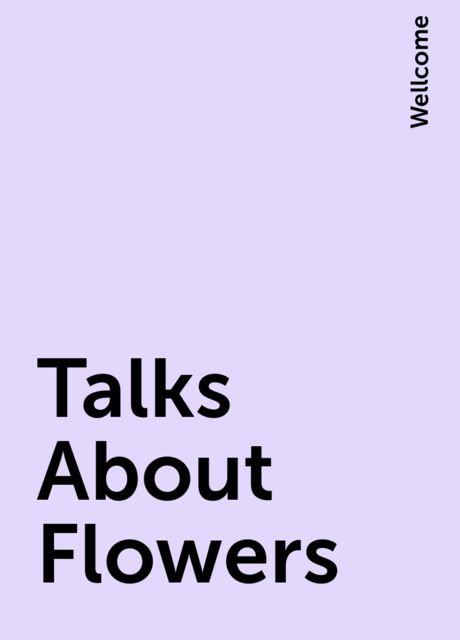 Talks About Flowers.