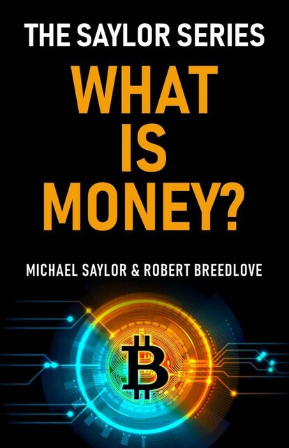 What Is Money? The Saylor Series