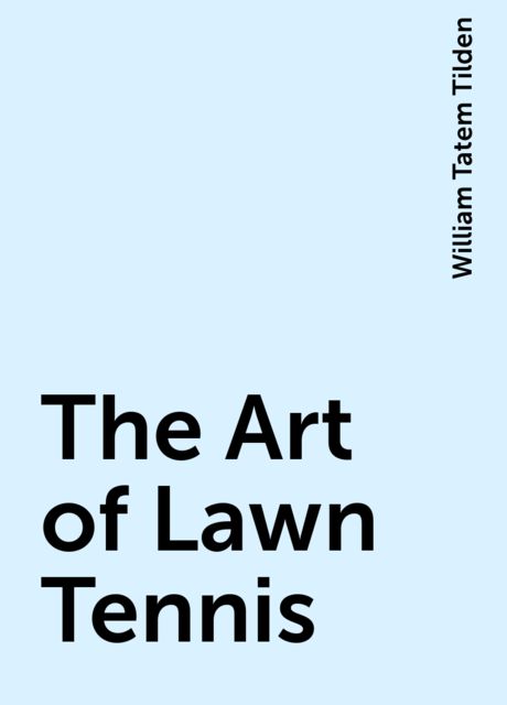 The Art of Lawn Tennis
