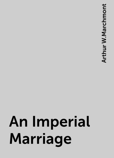 An Imperial Marriage