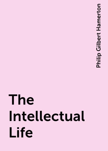 The Intellectual Life