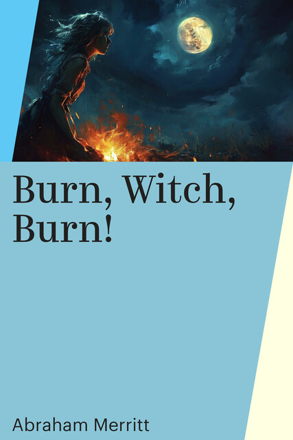 Burn, Witch, Burn