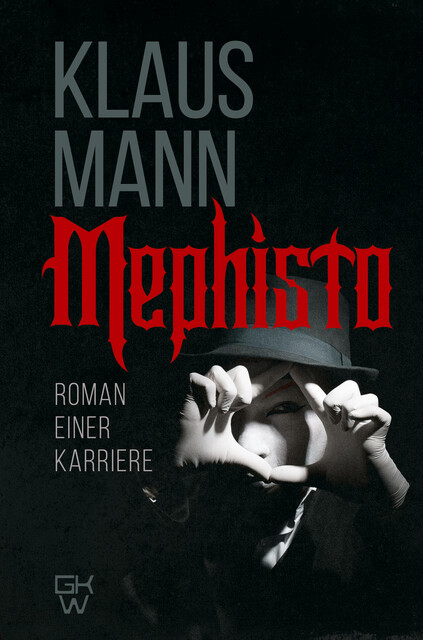 Mephisto. Roman einer Karriere / Мефистофель. История одной карьеры, Klaus Mann