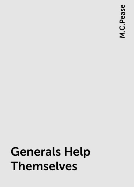 Generals Help Themselves