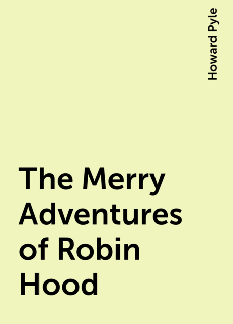 The Merry Adventures of Robin Hood