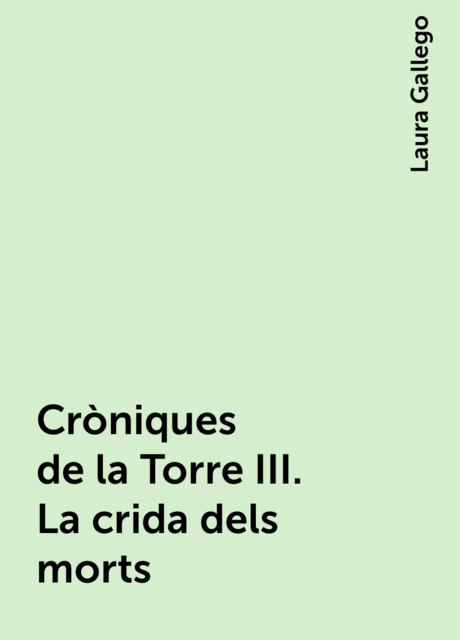 Cròniques de la Torre III. La crida dels morts