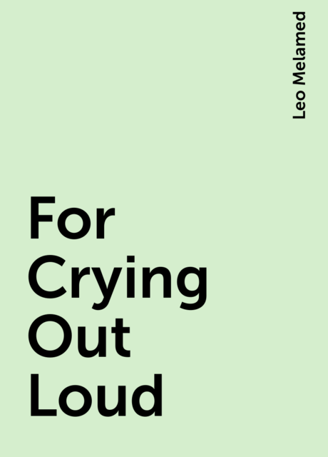 For Crying Out Loud