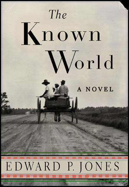The Known World, Edward P.Jones