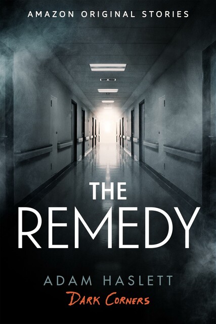 Dark Corners 6: The Remedy