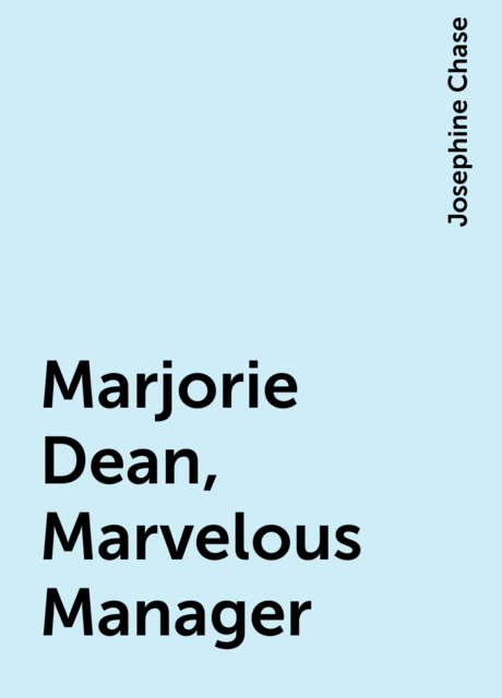 Marjorie Dean, Marvelous Manager