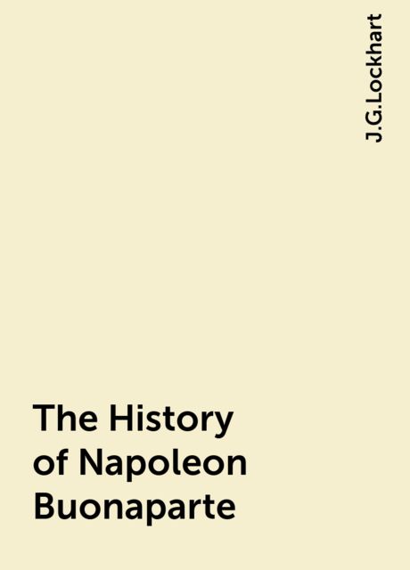 The History of Napoleon Buonaparte