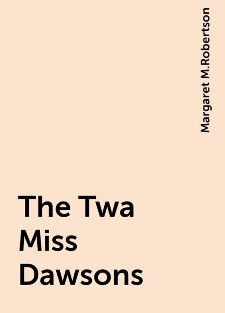 The Twa Miss Dawsons