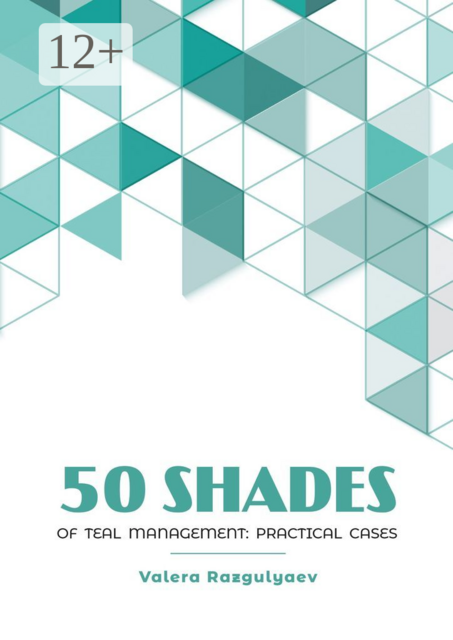 50 shades of teal management: practical cases