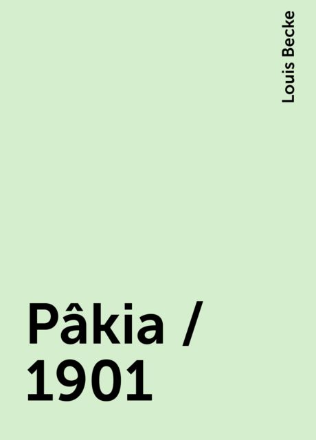 Pâkia / 1901
