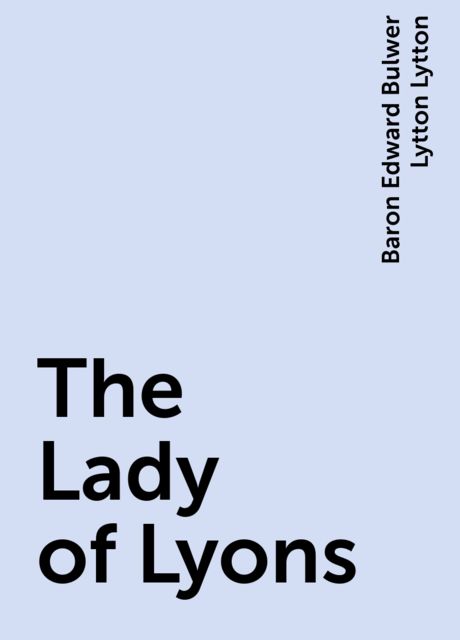 The Lady of Lyons