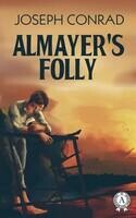 Almayer's folly. Illustrated edition