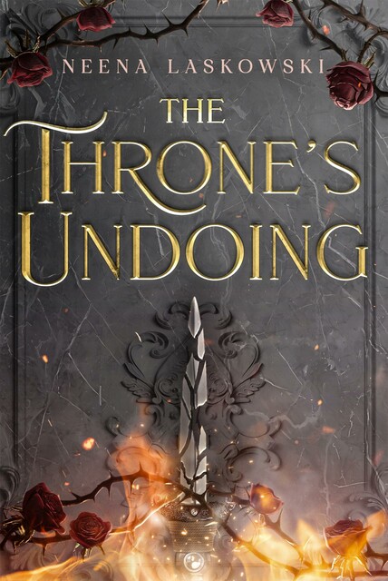 The Throne's Undoing (Of Fire and Lies Book 4)