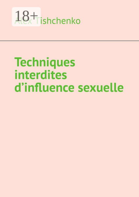 Techniques interdites d’influence sexuelle
