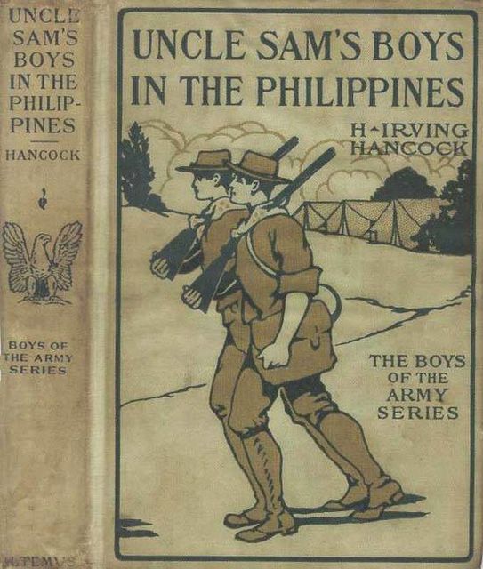 Uncle Sam's Boys in the Philippines / or, Following the Flag against the Moros